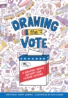 Drawing the Vote : A Graphic Novel History for Future Voters - eBook