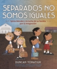 Separados no somos iguales : Sylvia Mendez y la lucha de su familia por la integracion (Separate Is Never Equal Spanish Edition) - eBook