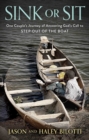 Sink or Sit : One Couple's Journey of Answering God's Call to Step Out of the Boat - eBook