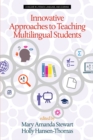 Innovative Approaches to Teaching Multilingual Students - eBook