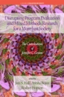 Disrupting Program Evaluation and Mixed Methods Research for a More Just Society - eBook