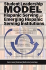 Student Leadership Model for Hispanic Serving and Emerging Hispanic Serving Institutions - eBook