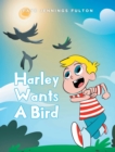 Harley Wants a Bird - eBook