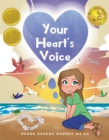 Your Heart's Voice (2023 and 2024 Family Choice Award Winner) - eBook