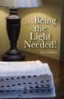 ...Being the Light Needed - eBook