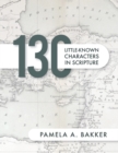 130 Little-Known Bible Characters in Scripture - eBook