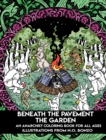 Beneath the Pavement the Garden : An Anarchist Colouring Book for All Ages - eBook