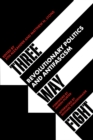 Three Way Fight : Revolutionary Politics and Antifascism - eBook