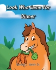 Look Who Came for Dinner - eBook