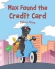 Max Found the Credit Card - eBook