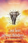 Not Here, Present Elsewhere : My Messages from Michael - eBook