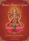 Beauty, Power and Grace : The Book of Hindu Goddesses - eBook