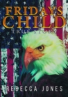 Fridays Child : True Story - eBook