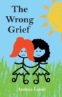 The Wrong Grief - eBook