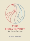 The Holy Spirit : An Introduction - eBook