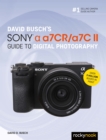 David Busch's Sony Alpha a7CR/a7C II Guide to Digital Photography - eBook