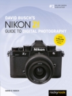 David Busch's Nikon Zf Guide to Digital Photography - eBook