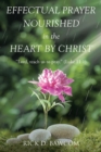 Effectual Prayer Nourished in the Heart by Christ : "Lord, teach us to pray." (Luke 11:1) - eBook
