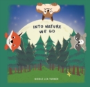 Into Nature We Go - eBook