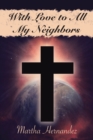 With Love to All My Neighbors - eBook