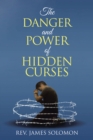 The Danger and Power of Hidden Curses - eBook