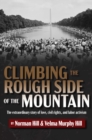 Climbing the Rough Side of the Mountain : The Extraordinary Story of Love, Civil Rights, and Labor Activism - eBook