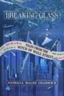 Breaking Glass : Tales from the Witch of Wall Street - eBook
