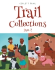 Trail Collections Part 2 - eBook