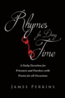 Rhymes for Doing Time : A Daily Devotion for Prisoners and Parolees with Poems for all Occasions - eBook