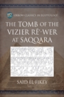 The Tomb of the Vizier Re'-wer at Saqqara - eBook