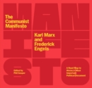 The Communist Manifesto : A Road Map to History's Most Important Political Document (Second Edition) - eBook
