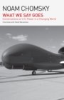 What We Say Goes : Conversations on U.S. Power in a Changing World - eBook