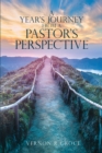 A Year's Journey From A Pastor's Perspective - eBook