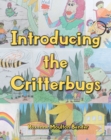 INTRODUCING THE CRITTERBUGS - eBook