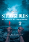 STRONGHOLDS : How to Recognize Them and Overcome Them! - eBook