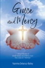 GRACE and MERCY : 7 Short Stories of GodaEUR(tm)s Grace & Mercy Over the Lives of 7 Women - eBook