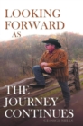 Looking Forward as the Journey Continues - eBook