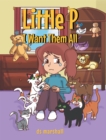 Little P : I Want Them All - eBook