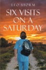 Six Visits on a Saturday - eBook