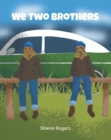 We Two Brothers - eBook