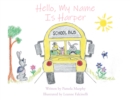 Hello, My Name Is Harper - eBook