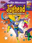 Archie Milestones Digest #20: Jughead Super Hero Special : Jughead Super Hero Special - eBook