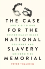 The Case for the National Slavery Memorial and Aid to our HBCUs - eBook