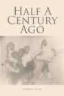 Half A Century Ago - eBook