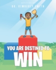 You Are Destined to Win - eBook