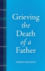 Grieving the Death of a Father - eBook