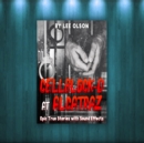 Cellblock-D at Alcatraz : Epic True Stories With Sound Effects - eAudiobook