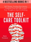 The Self-Care Toolkit : Self-Therapy, Freedom From Anxiety, Transform Your Self-Talk, Control Your Thoughts, & Stop Overthinking - eBook
