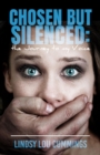 Chosen But Silenced : The Journey to My Voice - eBook