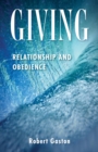 Giving : Relationship and Obedience - eBook